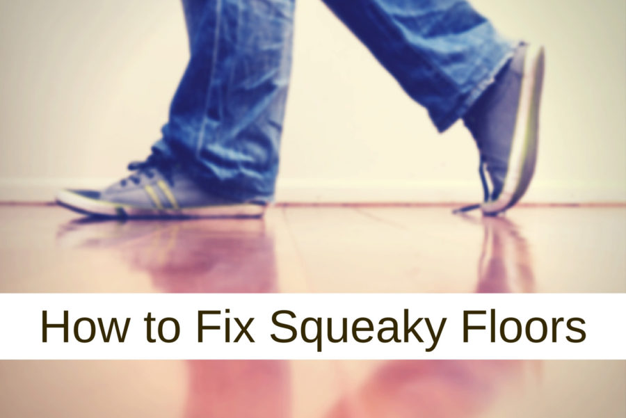 How To Fix A Squeaky Floor Quality, How To Get Squeak Out Of Hardwood Floor