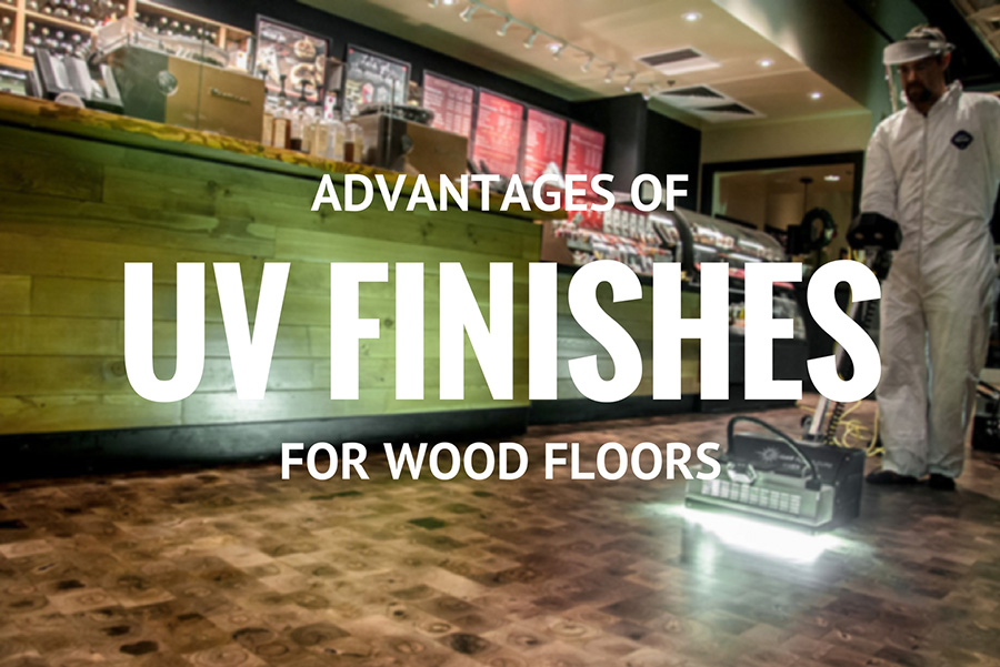 Advantages of UV Finishes Quality Hardwoods, Superior Design Palo